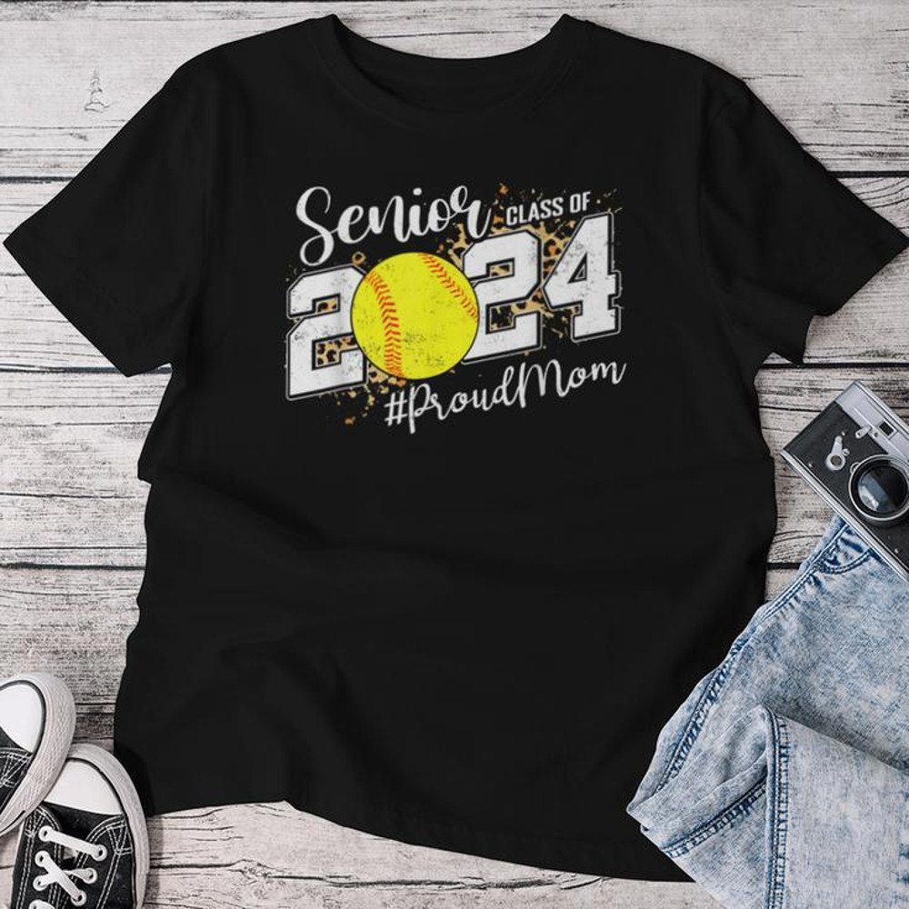Proud Mom Of A 2024 Senior Graduate Class 2024 Softball Women Mom shirt, Mother's day shirt. Gift For Mom Shirt