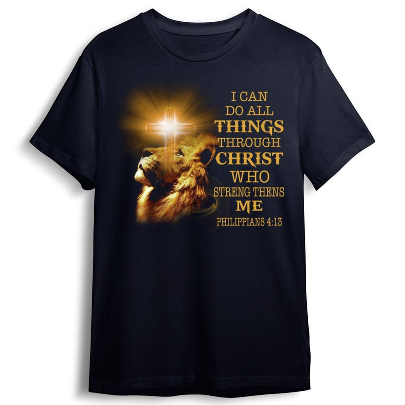 I Can Do All Things Philippians 4:13 Religious Lion Christian T-shirt, Quote Shirt, Trending shirt, Unisex shirt