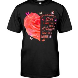 grandpa' s girl - i used to be his angel now he's mine- angel grandpa shirt, trending shirt, unisex shirt