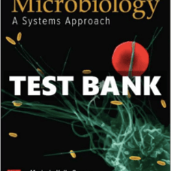 Microbiology, A Systems Approach, 6th Edition, Marjorie Kelly Cowan Test bank