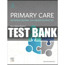 Complete Primary Care Interprofessional Collaborative Practice 6th Edition Test Bank Primary Care Interprofessional