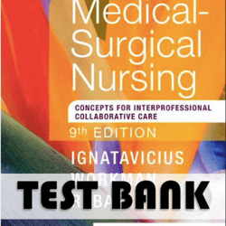 Medical Surgical Nursing Concepts for Interprofessional Collaborative Care 9th Edition by Donna Test Bank | All Chapters