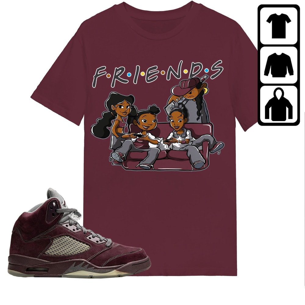 Jordan 5 Burgundy Unisex Shirt, Sweatshirt, Hoodie, Melanin Friends Sisters, Shirt To Match Sneaker In Maron.jpg