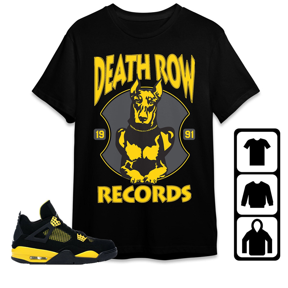 Jordan 4 Thunder Unisex Shirt, Kid, Toddles Death Row 1991 Dog, Shirt To Match Sneaker.jpg