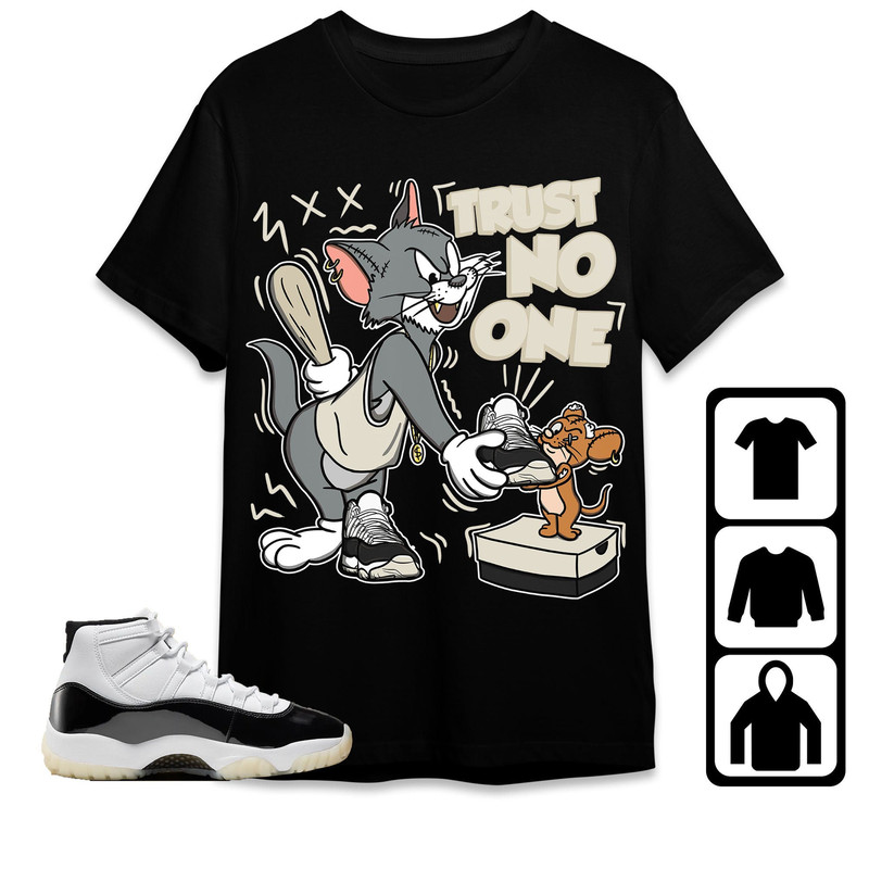 Trust No One Cat And Mouse Unisex Tees Jordan 11 Gratitude Sweatshirt to match Sneaker, Outfit match Jordan Birthday Gift Friends.jpg