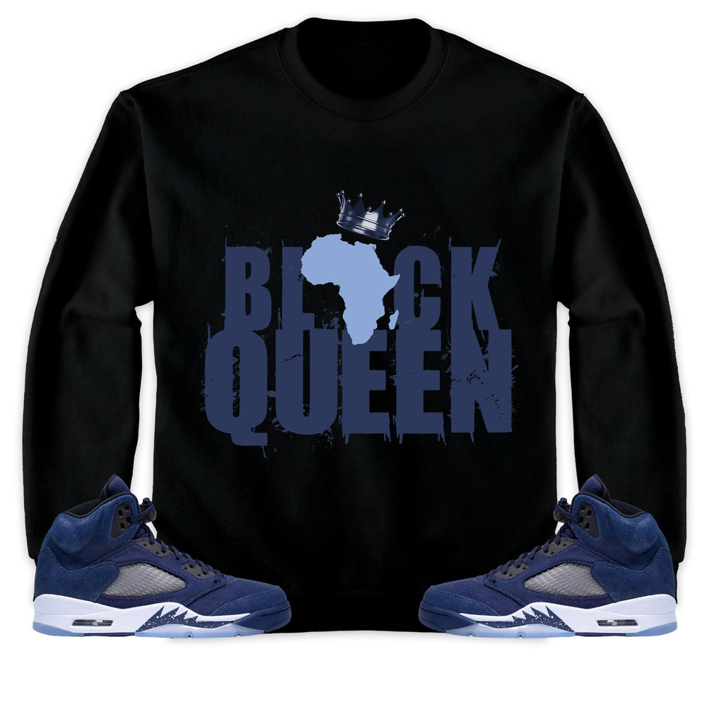 Black Queen Crown Unisex Tees Jordan 5 Midnight Navy Sweatshirt to match Sneaker, Outfit Birthday Girl.jpg