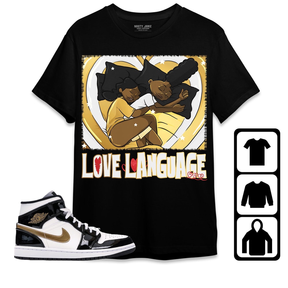 Luv Language Unisex Tees Jordan 1 Mid SE Black Gold Sweatshirt to match Sneaker, Outfit Birthday Gift for Friends.jpg