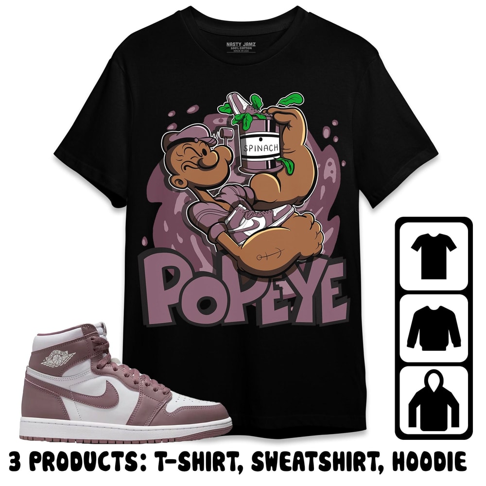 The Sailor Man Sneaker Unisex Tees Jordan 1 High OG Mauve Sweatshirt to match Sneaker, Outfit Party Birthday Gift.jpg