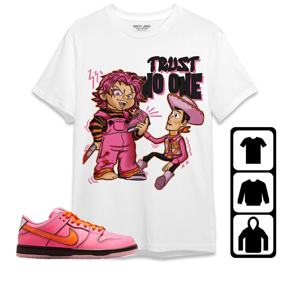 Trust No One Toys Unisex Sweatshirt SB Dunk Blossom Shirt to Match Sneaker, Outfit Dunk Blossom Birthday Gift.jpg