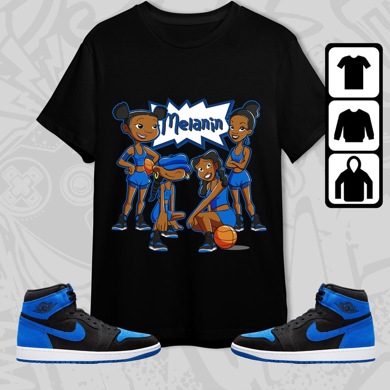 Basketball Melanin Team Sweatshirt Jordan 1 Royal Reimagined match Tees Birthday Gift, Outfit Royal Reimagined 1s Hoodie,Shirt match Sneaker.jpg