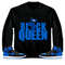Black Queen Crown Unisex Tees Jordan 1 Royal Reimagined Sweatshirt to match Sneaker, Outfit Birthday Girl.jpg