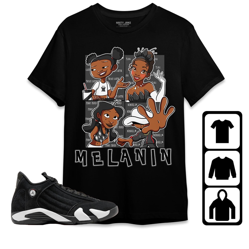 MELANIN Sisters Unisex Tees Jordan 14 Black White Sweatshirt to match Sneaker, Outfit Birthday Gift.jpg