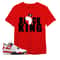 AJ 4 Red Cement Unisex Color T-Shirt, Tee, Black King Crown, Shirt To Match Sneaker - Red Shirt.jpg