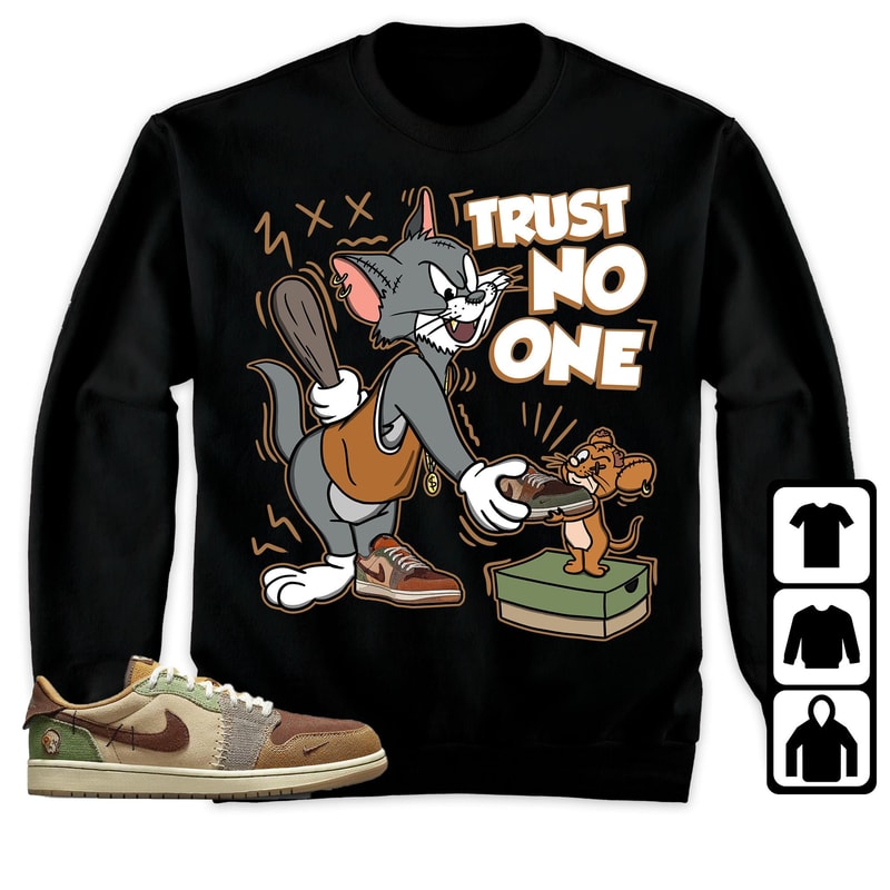AJ 1 Low OG Voodoo Zion Unisex T-Shirt, Sweatshirt, Hoodie, Trust No One Cat And Mouse, Shirt To Match Sneaker.jpg