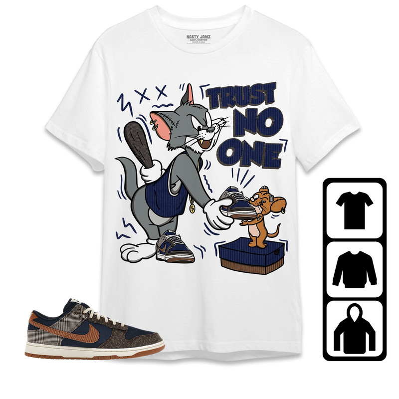 Trust No One Cat And Mouse Unisex Tees Dunk Low Tweed Corduroy, Sweatshirt to match Sneaker, Outfit Holiday Jordan Tees.jpg