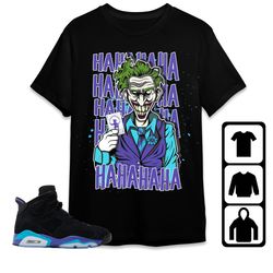 jordan 6 aqua unisex shirt, kid, toddles joker hahaha