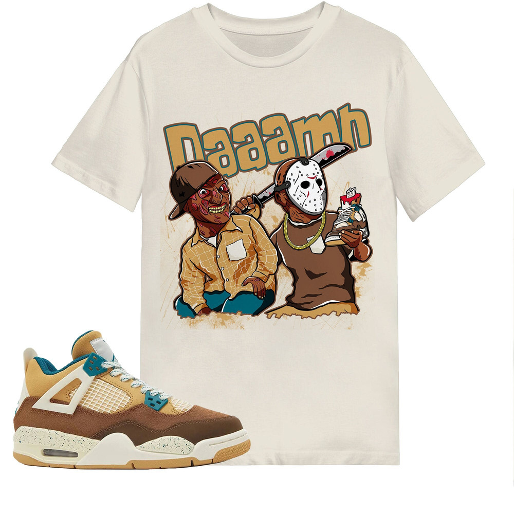 Daaamn Friday The 13th Shirt Match Jordan 4 Cacao Wow Shirt In Natural.jpg