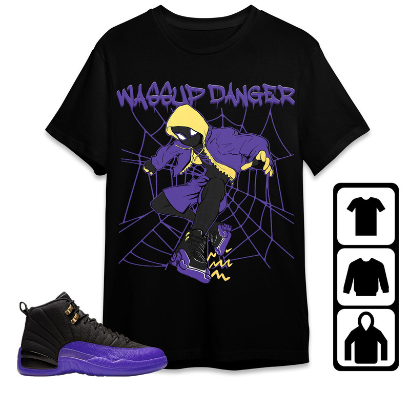 Jordan 12 Field Purple Unisex Shirt, Kid, Toddles Actions Wassup Danger Spider Man, Shirt To Match Sneaker.jpg