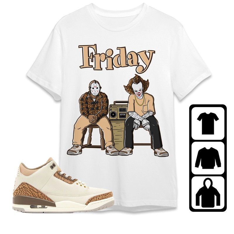 AJ 3 Palomino Unisex T-Shirt, Tee, Sweatshirt, Hoodie, Horror Friday, Shirt To Match Sneaker.jpg
