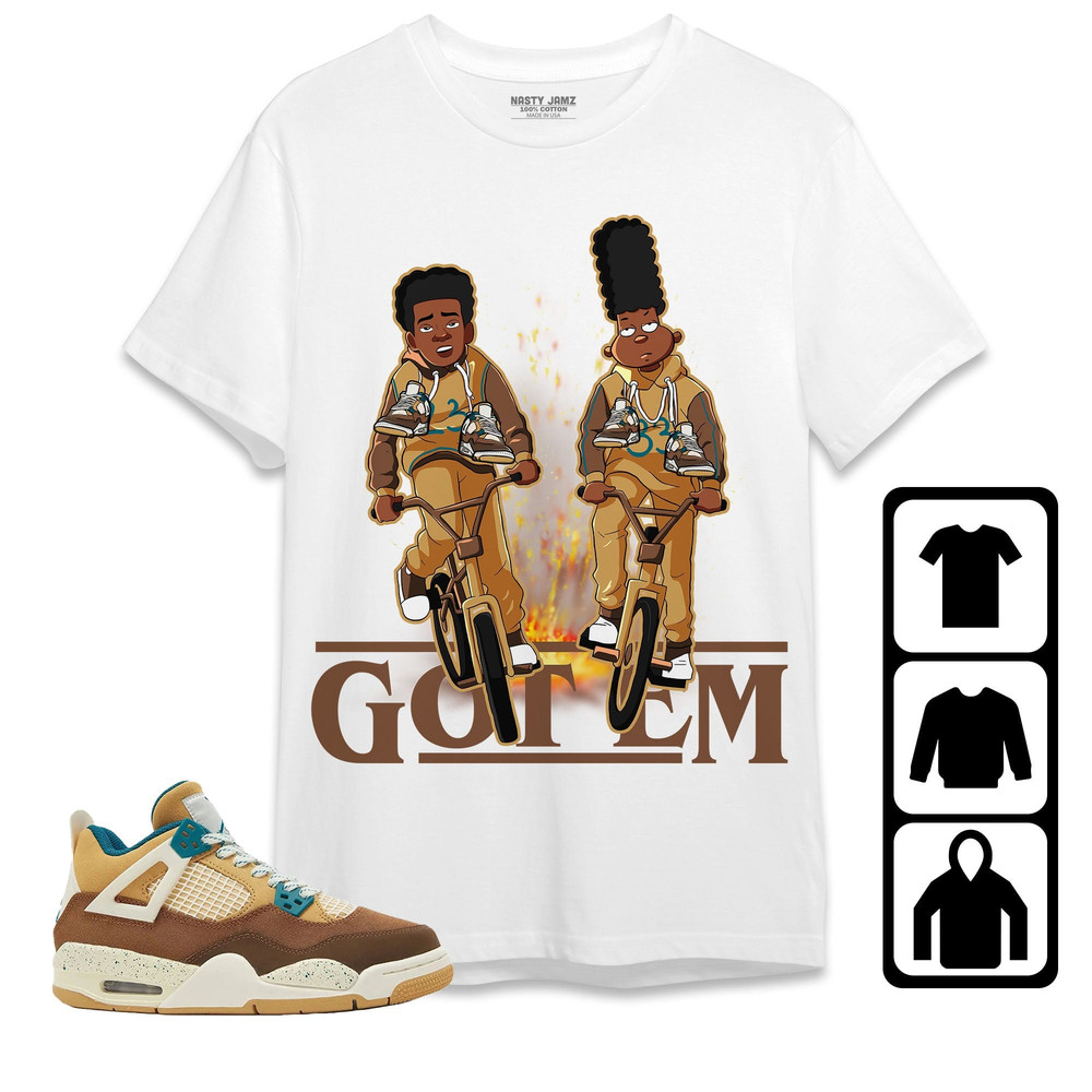 Jordan 4 Cacao Wow Unisex Shirt, Kid, Toddles Homies Got Em, Shirt To Match Sneaker.jpg