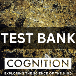 Test Bank cognition exploring the science of the mind