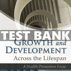 Test Bank for Growth and Development Across the Lifespan 2nd Edition Leifer