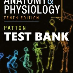 Anatomy and Physiology 10th Edition by Patton Test Bank