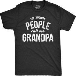 crazy dog mens t shirt my favorite people call me grandpa fathers day tee idea for dad