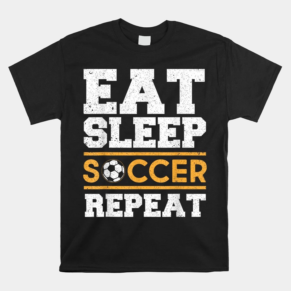eat-sleep-soccer-repeat-cool-soccer-player-shirt.jpg