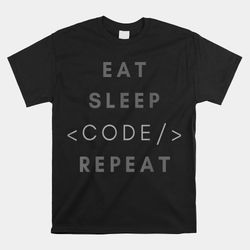 eat sleep code repeat funny programming coding shirt