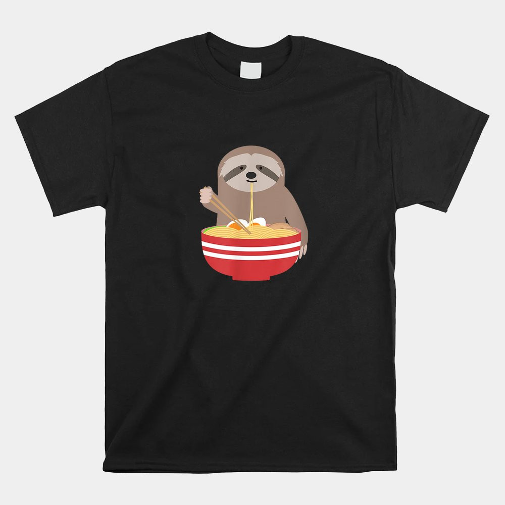 sloth-eating-ramen-bowl-noodles-shirt.jpg
