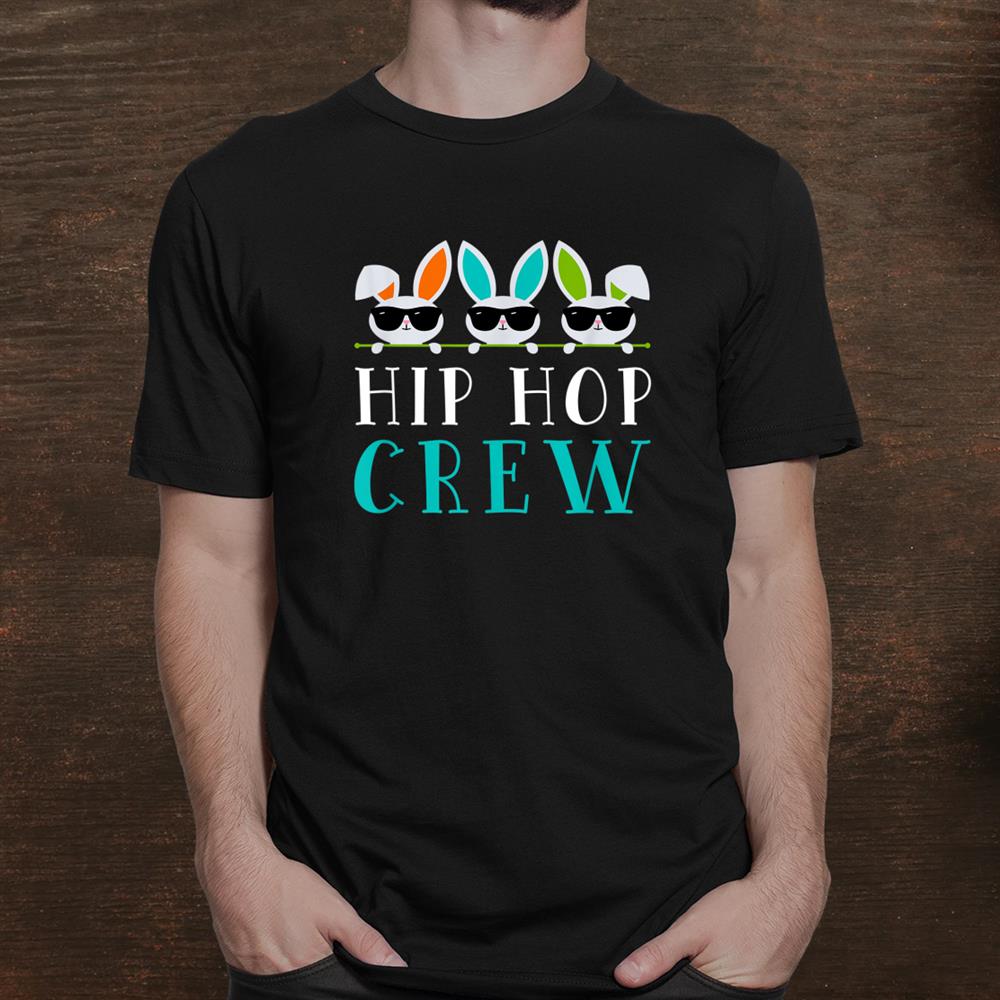 hip-hop-crew-saying-easter-bunny-sunglasses-graphic-cute-shirt_1.jpg