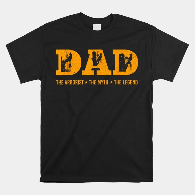 dad-arborist-myth-legend-shirt.jpg