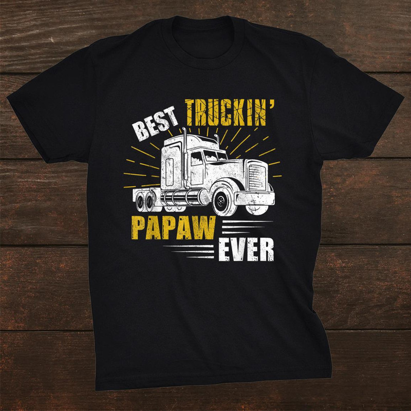 best-truckin-papaw-ever-tee-trucker-gift-fathers-day-shirt_0.jpg