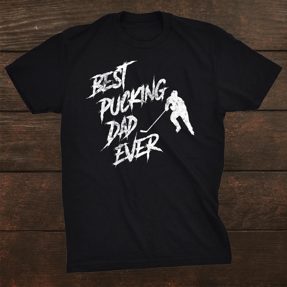 best-pucking-dad-ever-funny-fathers-day-hockey-pun-shirt_0.jpg