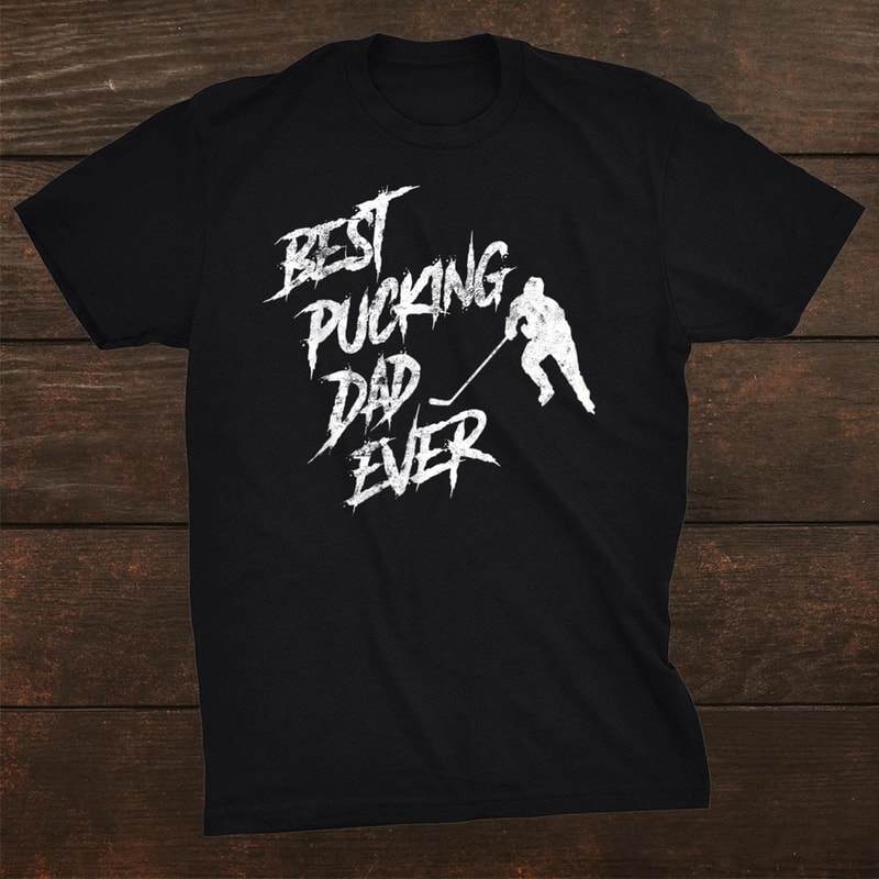 best-pucking-dad-ever-funny-fathers-day-hockey-pun-shirt_0.jpg