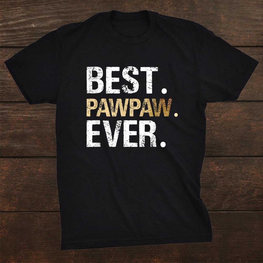 best-pawpaw-ever-graphic-great-fathers-day-grandparent-shirt_0.jpg