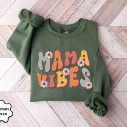 retro mama vibes sweatshirt, mothers day gift,  gift for mother, grandma sweatshirt, nana shirt, mo