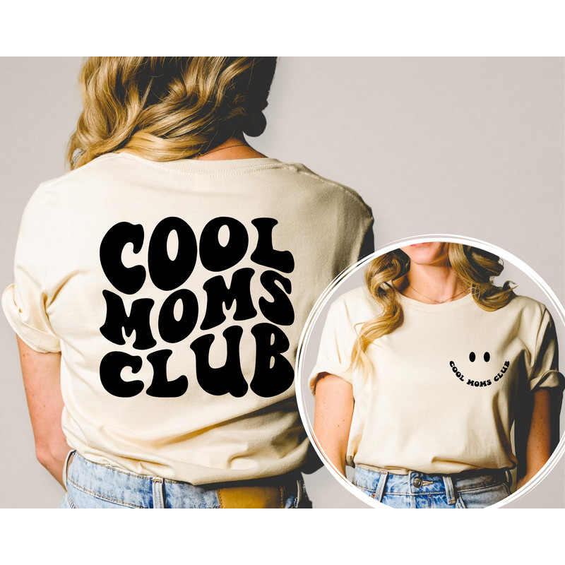 Cool Moms Club Printed Front and Back, Cool Mom Shirt, Cool Mom Tee, Gift for mom,.jpg