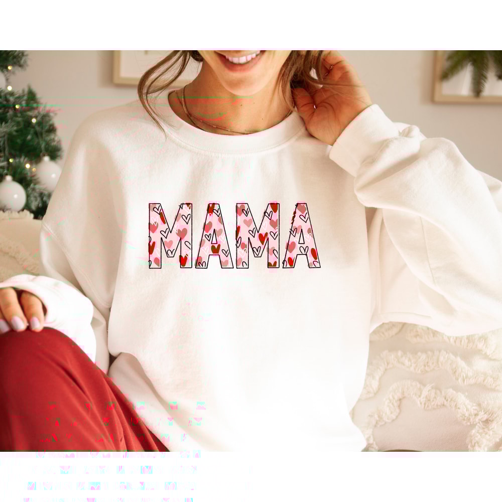 Mama Sweatshirt, Valentines Day Shirt, Mama Valentine Shirt, Mama Shirt, Love Shirt, Cute Valentines Shirt, Valentine Sweatshirt.jpg