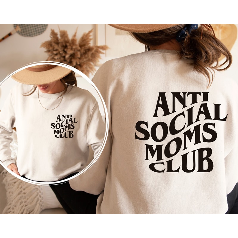 Anti Social Moms Club Sweatshirt and Hoodie front and back print Mama Hoodie Mama Crewneck Mama Sweater Mom Sweater Mama Hoodie.jpg