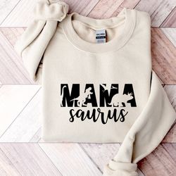 mama saurus sweatshirt, mama dinosaur, mom life sweatshirt, mothers day sweatshirt, funny mothers
