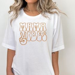 mama vibes is the best life tee for new moms birthday gift for mom life shirt mothers day gift mom