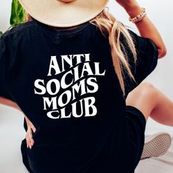 anti social moms club shirt  mama tshirt  mama shirt  mama tee  mom life shirt  mom tshirt  mama tsh
