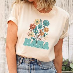 retro floral mama t-shirt, mom shirt for mom for mothers day, mama t-shirt, shirt for mom for mothe