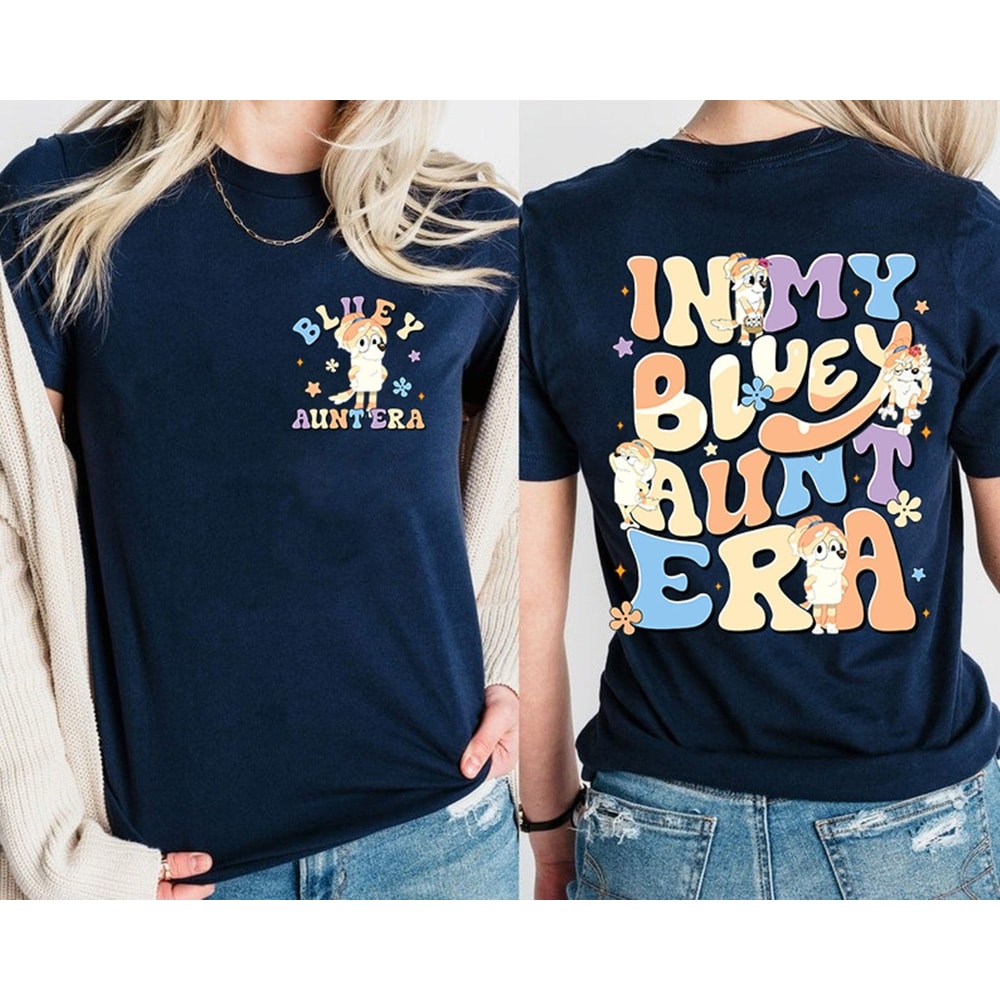 In My Bluey Aunt Era 2 Sides Shirt Bluey Aunt Frisky Shirt Bluey Aunt Gift In My Aunt Era Bluey Aunt Shirt Bluey and Bingo Shirt.jpg