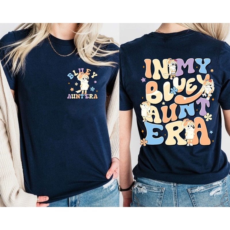 In My Bluey Aunt Era 2 Sides Shirt Bluey Aunt Frisky Shirt Bluey Aunt Gift In My Aunt Era Bluey Aunt Shirt Bluey and Bingo Shirt.jpg