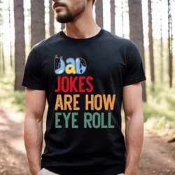 bluey dad jokes shirt bluey dad jokes are how eye roll shirt fathers day shirt bluey fathers da