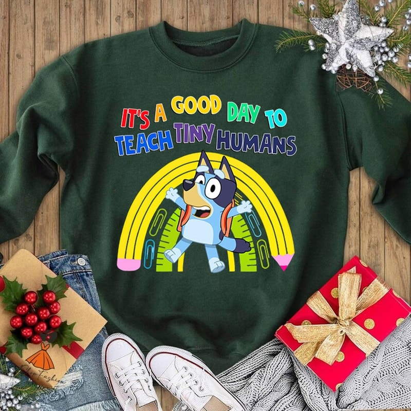 Bluey Teacher Shirt, It's A Good Day To Teach Tiny Humans Shirt, Bluey Toddler Shirt, Bluey Family Shirt, Bluey Bingo Shirt, Bluey Cartoon.jpg