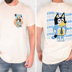 bluey cool dad club shirt bandit cool dad club tshirt bluey bandit shirt dad birthday gift dad b